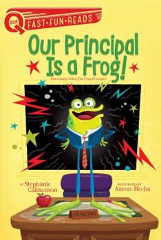 Paperback Our Principal Is a Frog!: A Quix Book
