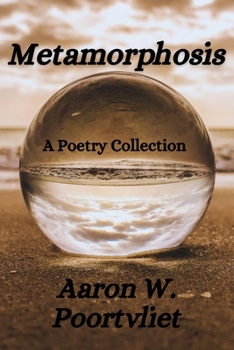 Paperback Metamorphosis: A Poetry Collection Book