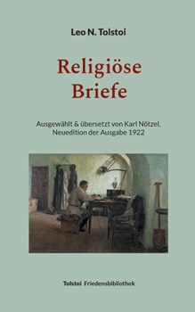 Religiöse Briefe: Übersetzt von Karl Nötzel - Neuedition der Ausgabe 1922 (German Edition)