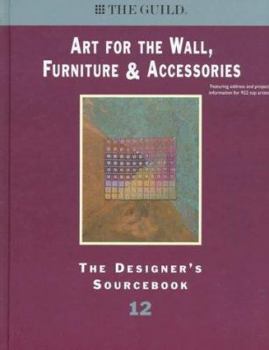 Hardcover Art for the Wall, Furniture & Accessories: The Designer's Sourcebook 12 Book