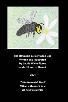 Paperback The Hawaiian Yellow-faced Bee - Nalo Meli Maoli Book