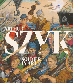 Hardcover Arthur Szyk: Soldier in Art Book