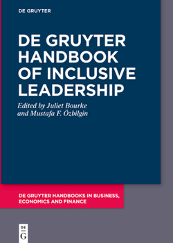 de Gruyter Handbook of Inclusive Leadership (de Gruyter Handbooks in Business, Economics and Finance)