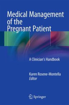 Paperback Medical Management of the Pregnant Patient: A Clinician's Handbook Book