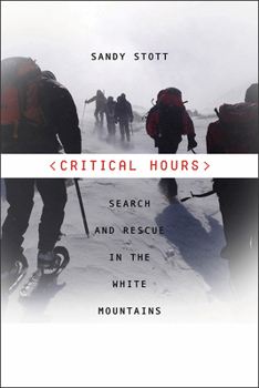 Paperback Critical Hours: Search and Rescue in the White Mountains Book