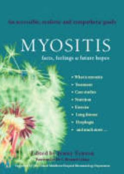 Paperback Myositis: Facts, Feelings and Future Hopes Book