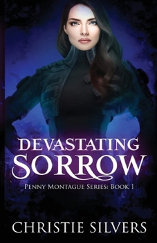 Paperback Devastating Sorrow (Penny Montague, book 1) Book