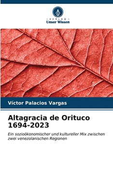 Altagracia de Orituco 1694-2023 (German Edition)