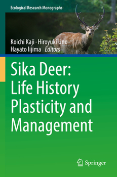 Paperback Sika Deer: Life History Plasticity and Management Book
