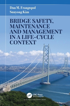 Paperback Bridge Safety, Maintenance and Management in a Life-Cycle Context Book