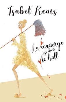 Paperback La concierge est dans le hall [French] Book