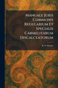 Paperback Manuale Juris Communis Regularium Et Specialis Carmelitarum Discalceatorum Book