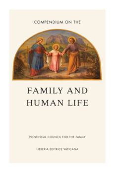 Paperback Compendium on the Family and Human Life Book