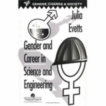 Paperback Gender And Career In Science And Engineering (Gender, Change & Society, 2) Book