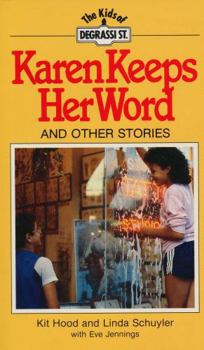 Karen Keeps Her Word: And Other Stories - Book #5 of the Degrassi