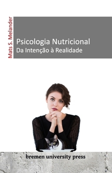Paperback Psicologia Nutricional - Da Intenção à Realidade [Portuguese] Book