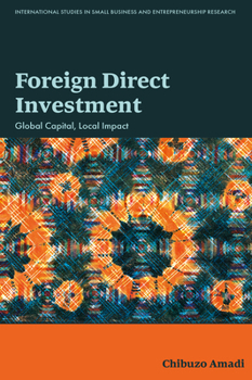 Hardcover Foreign Direct Investment: Global Capital, Local Impact Book
