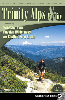 Paperback Trinity Alps & Vicinity: Including Whiskeytown, Russian Wilderness, and Castle Crags Areas Book