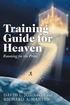 Paperback Training Guide for Heaven: Running for the Prize Book