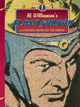 Paperback Al Williamson's Flash Gordon: A Lifelong Vision of the Heroic Book