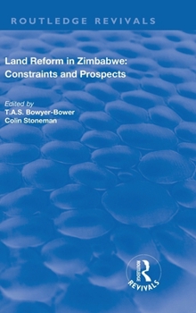 Hardcover Land Reform in Zimbabwe: Constraints and Prospects Book