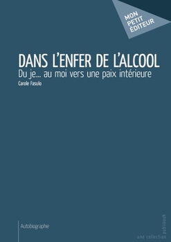Paperback Dans l'enfer de l'alcool [French] Book