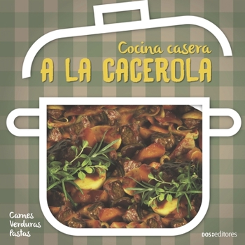 Paperback a la Cacerola: cocina casera [Spanish] Book