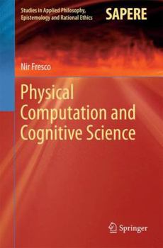 Hardcover Physical Computation and Cognitive Science Book