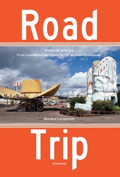 Paperback Road Trip: Roadside America, from Custard's Last Stand to the Wigwam Restaurant Book