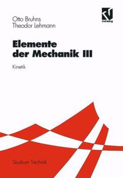 Paperback Elemente Der Mechanik III: Kinetik [German] Book