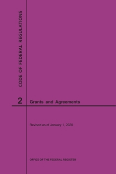 Paperback Code of Federal Regulations Title 2, Grants and Agreements, 2020 Book