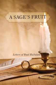 Paperback A Sage's Fruit: Letters of Baal HaSulam Book