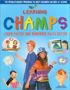 Hardcover Learning Champs: Learn Faster and Remember Facts Better Book