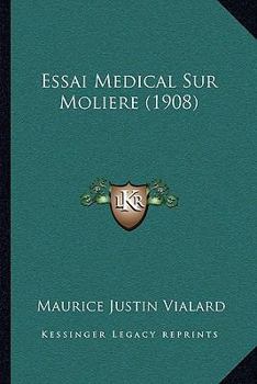 Paperback Essai Medical Sur Moliere (1908) [French] Book