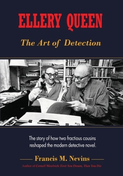 Paperback Ellery Queen: The Art of Detection: The story of how two fractious cousins reshaped the modern detective novel. Book