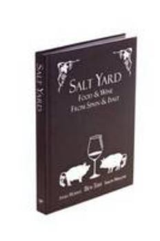 Hardcover Salt Yard: Food & Wine from Spain & Italy Book