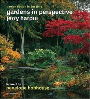 Hardcover Gardens in Perspective: Garden Design in Our Time Book