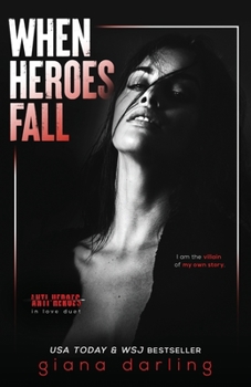 When Heroes Fall - Book #1 of the Anti-Heroes in Love