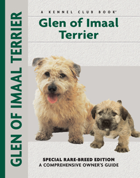 Hardcover Glen of Imaal Terrier: Special Rare-Breed Edition: A Comprehensive Owner's Guide Book
