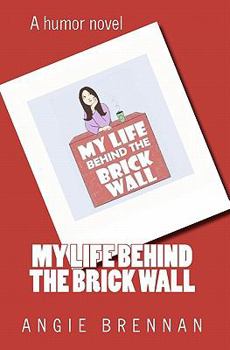 Paperback My Life Behind the Brick Wall Book