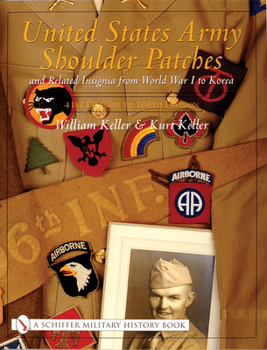 Hardcover United States Army Shoulder Patches and Related Insignia: 41st Division to 106th Division Book