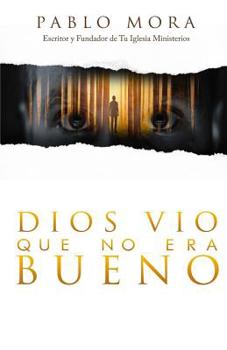 Paperback Dios vio que no era bueno [Spanish] Book