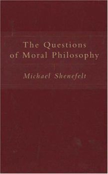 Hardcover The Questions of Moral Philosophy Book