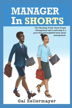 Paperback MANAGER In SHORTS: The shocking truth about people management and leadership Book