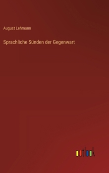 Hardcover Sprachliche Sünden der Gegenwart [German] Book