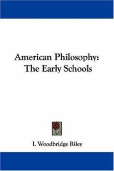 Paperback American Philosophy: The Early Schools Book