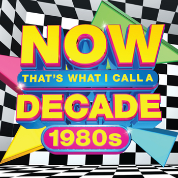 Music - CD Now That's What I Call A Decade! The 80 S Book