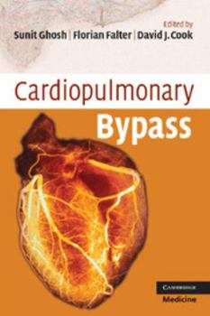 Cardiopulmonary Bypass - Book  of the Cambridge Clinical Guides