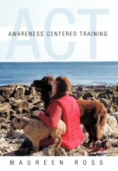 Hardcover Awareness Centered Training - ACT Book