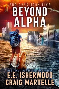 Paperback Beyond Alpha: A Post-Apocalyptic Adventure (End Days) Book